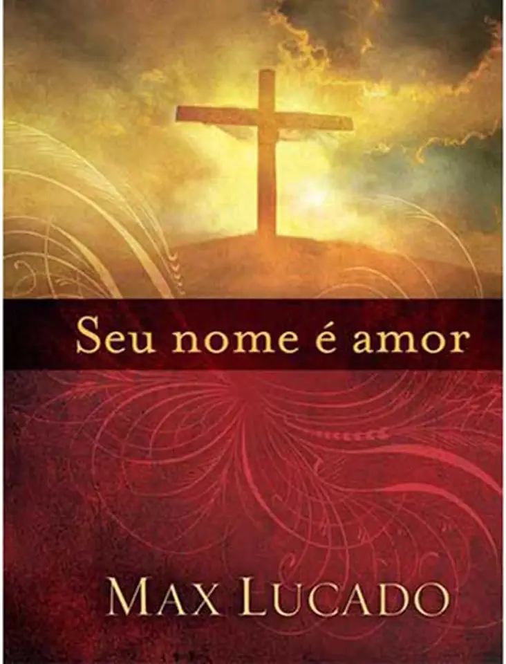 Capa do Livro Seu Nome é Amor - Max Lucado