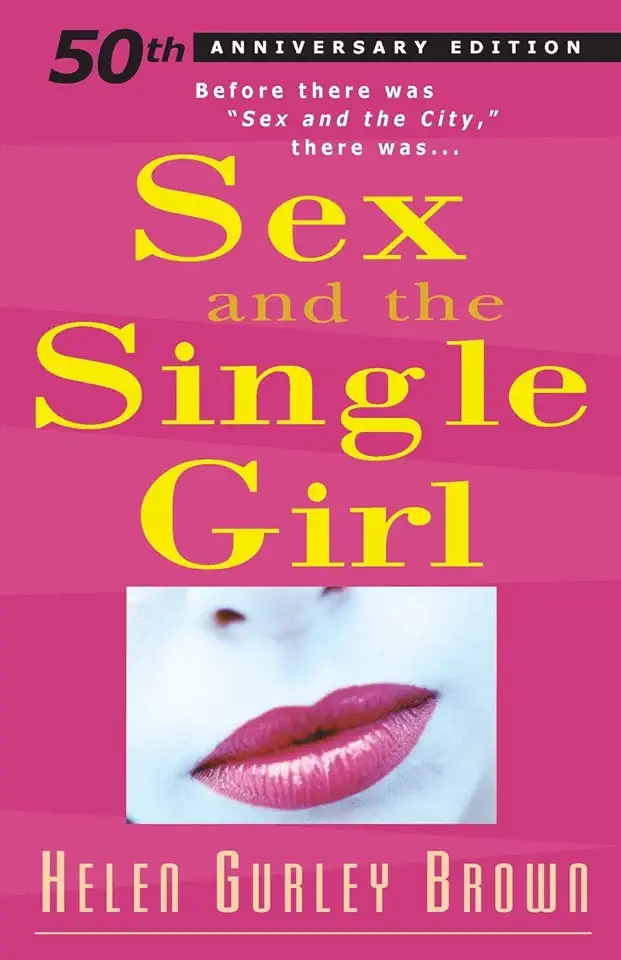 Capa do Livro Sex and the Single Girl - Helen Gurley Brown