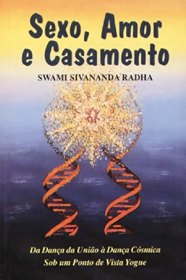 Capa do Livro Sexo, Amor e Casamento - Swami Sivananda Radha