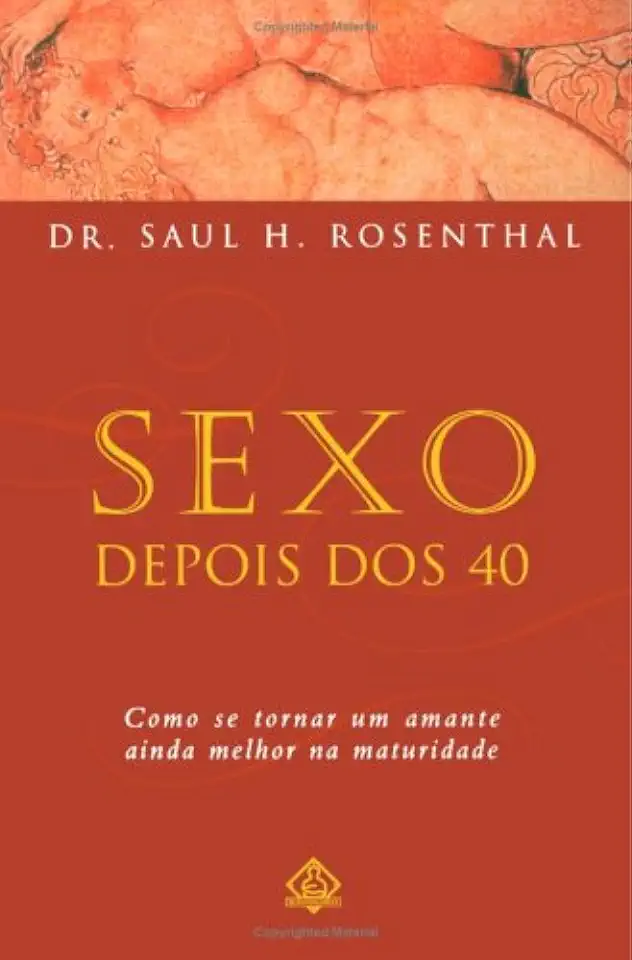 Capa do Livro Sexo Depois dos 40 - Dr. Saul H. Rosenthal