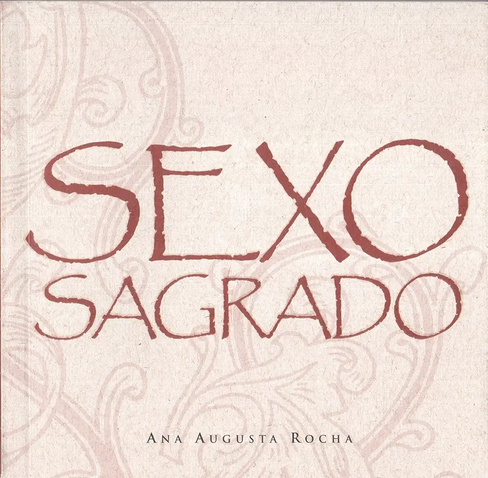 Capa do Livro Sexo Sagrado - Ana Augusta Rocha