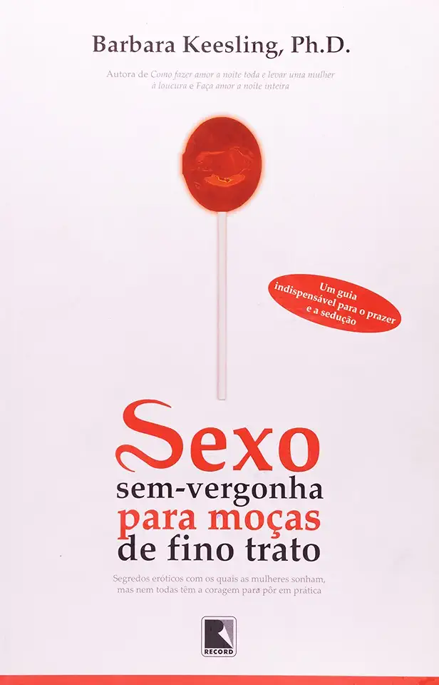 Capa do Livro Sexo Sem-vergonha para Moças de Fino Trato - Barbara Keesling