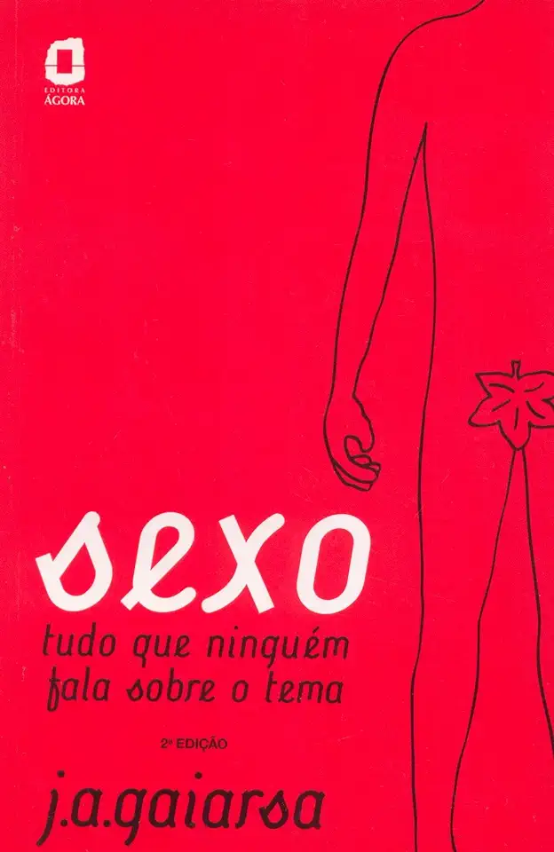 Capa do Livro Sexo: Tudo Que Ninguém Fala Sobre o Tema - José Angelo Gaiarsa