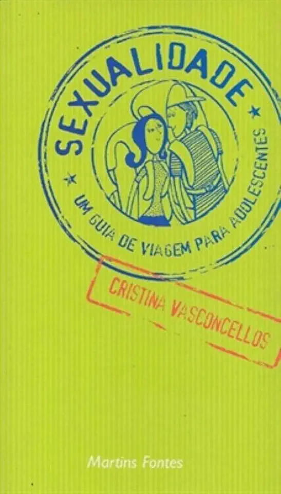 Capa do Livro Sexualidade um Guia de Viagem para Adolescentes - Cristina Vasconcellos