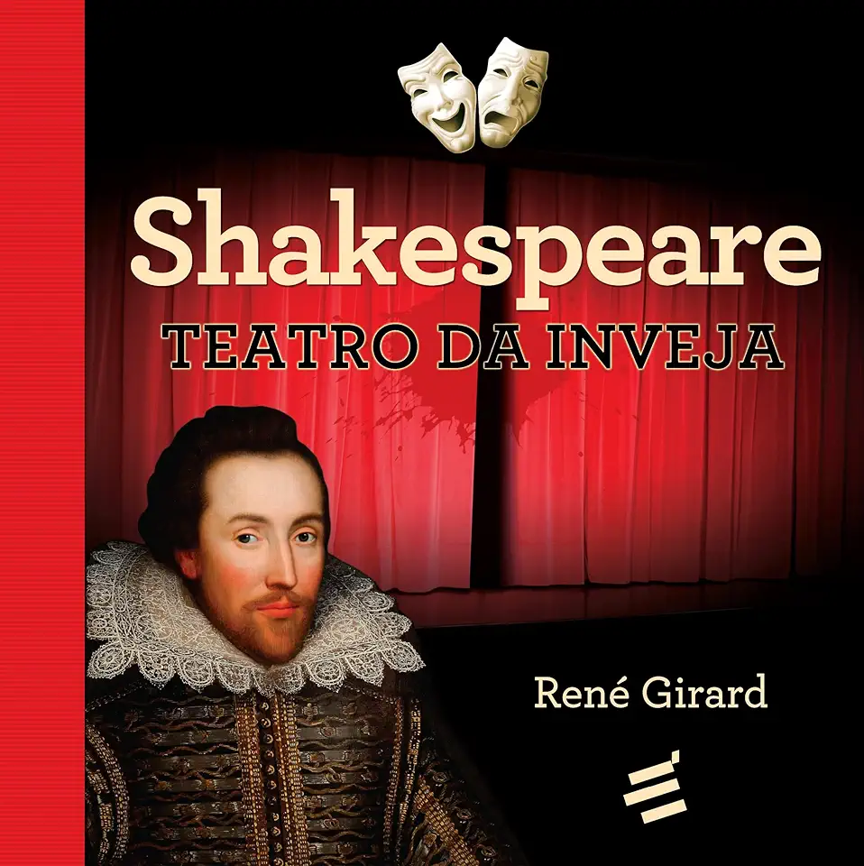 Capa do Livro Shakespeare: Teatro da Inveja - René Girard