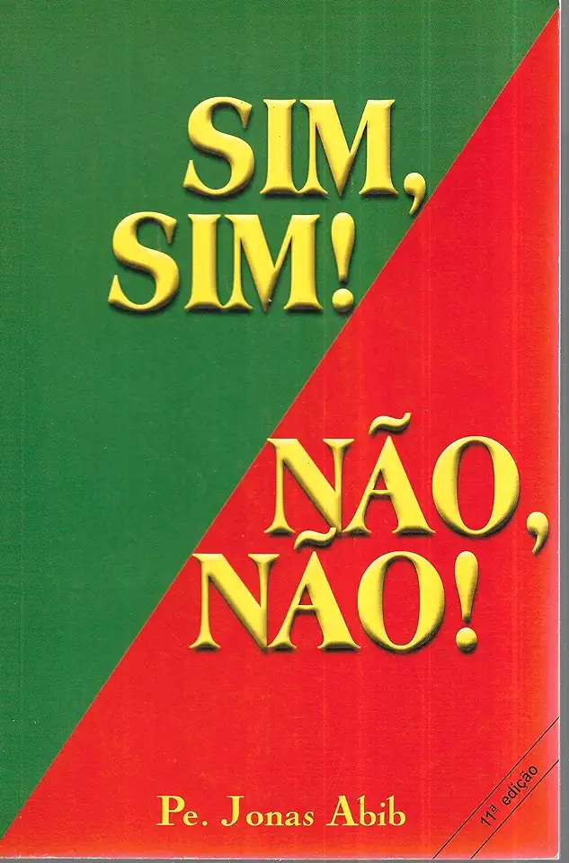 Capa do Livro Sim, Sim! Não, Não! - Pe. Jonas Abib