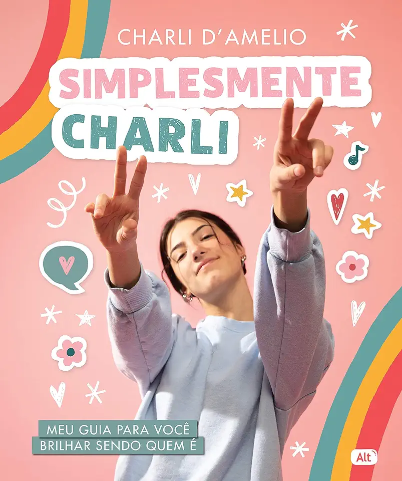 Capa do Livro Simplesmente Charli - Meu guia para você brilhar sendo quem é - D'Amelio, Charli