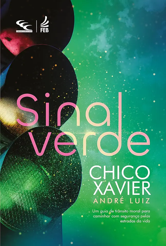 Capa do Livro Sinal Verde - Francisco Cândido Xavier