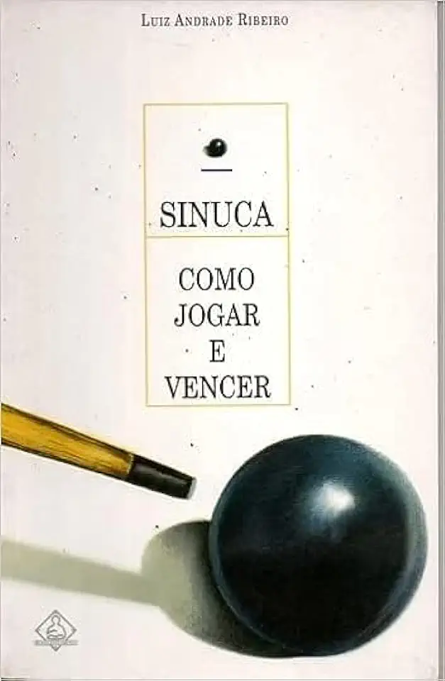 Capa do Livro Sinuca Como Jogar e Vencer - Luiz Andrade Ribeiro