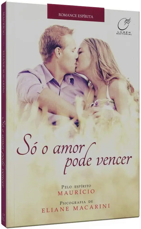 Capa do Livro Só o Amor Pode Vencer - Eliane Macarini