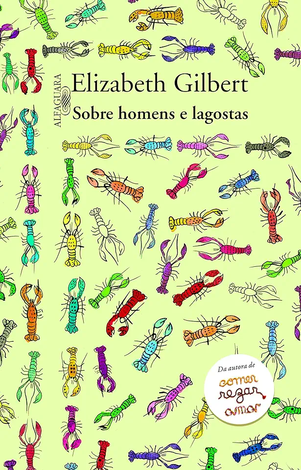 Capa do Livro Sobre Homens e Lagostas - Elizabeth Gilbert