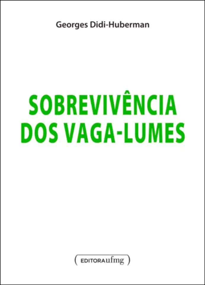 Capa do Livro Sobrevivência dos Vaga-lumes - Georges Didi-huberman