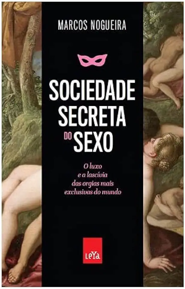 Capa do Livro Sociedade Secreta do Sexo - Marcos Nogueira