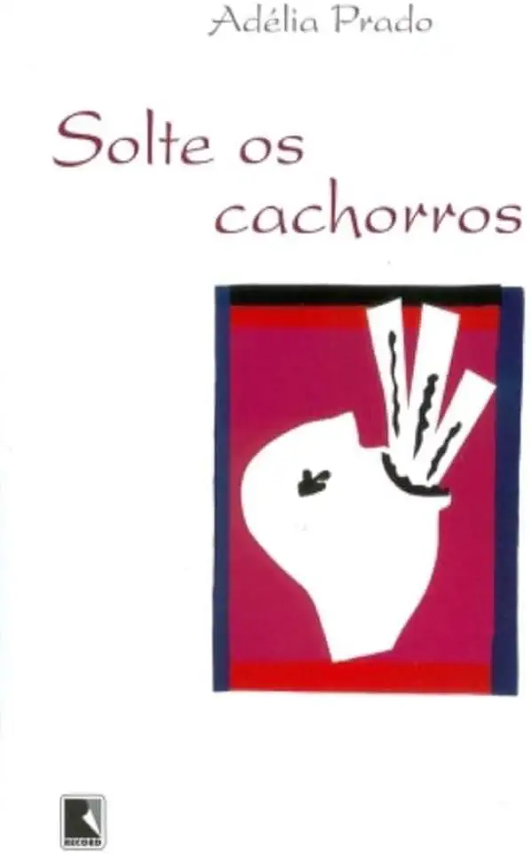 Capa do Livro Solte os Cachorros - Adélia Prado