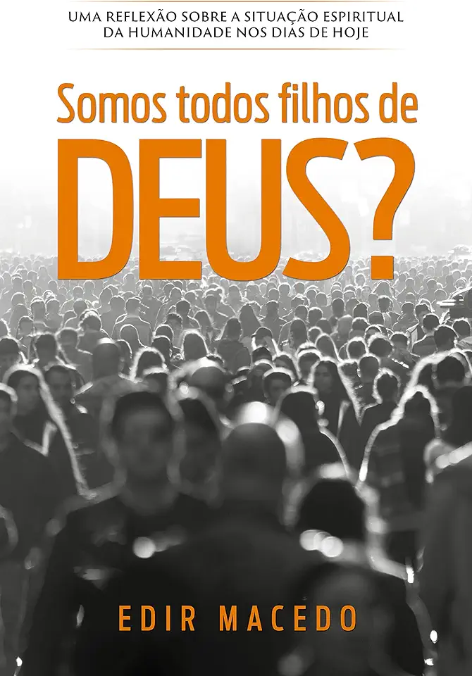 Capa do Livro Somos Todos Filhos de Deus? - Edir Macedo