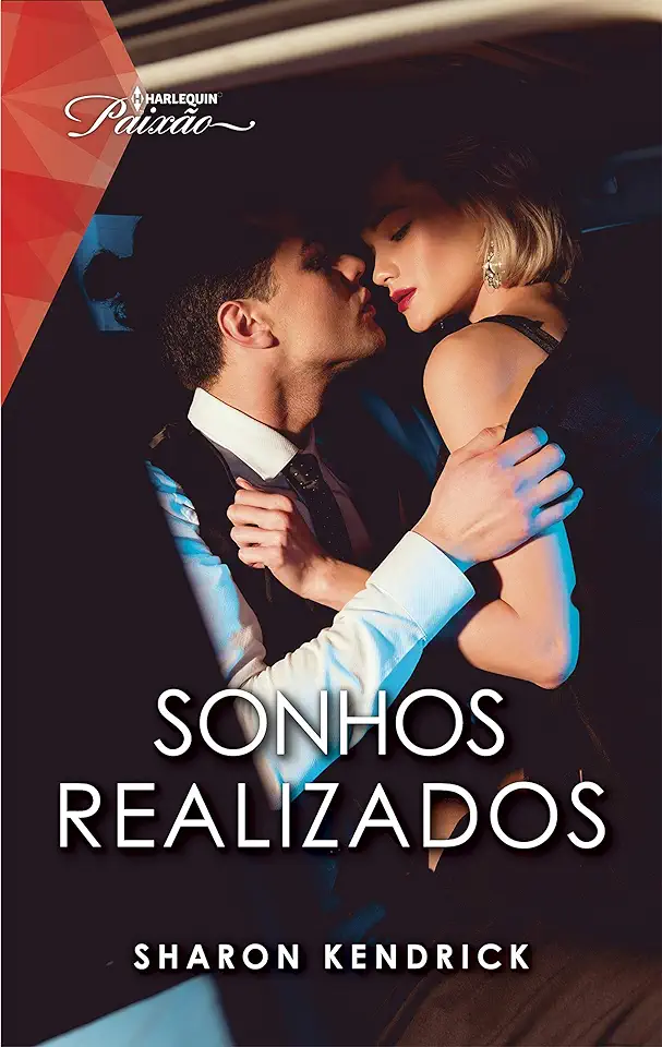 Capa do Livro Sonhos Realizados - Sharon Kendrick