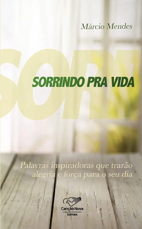 Capa do Livro Sorrindo pra vida - Mendes, Márcio