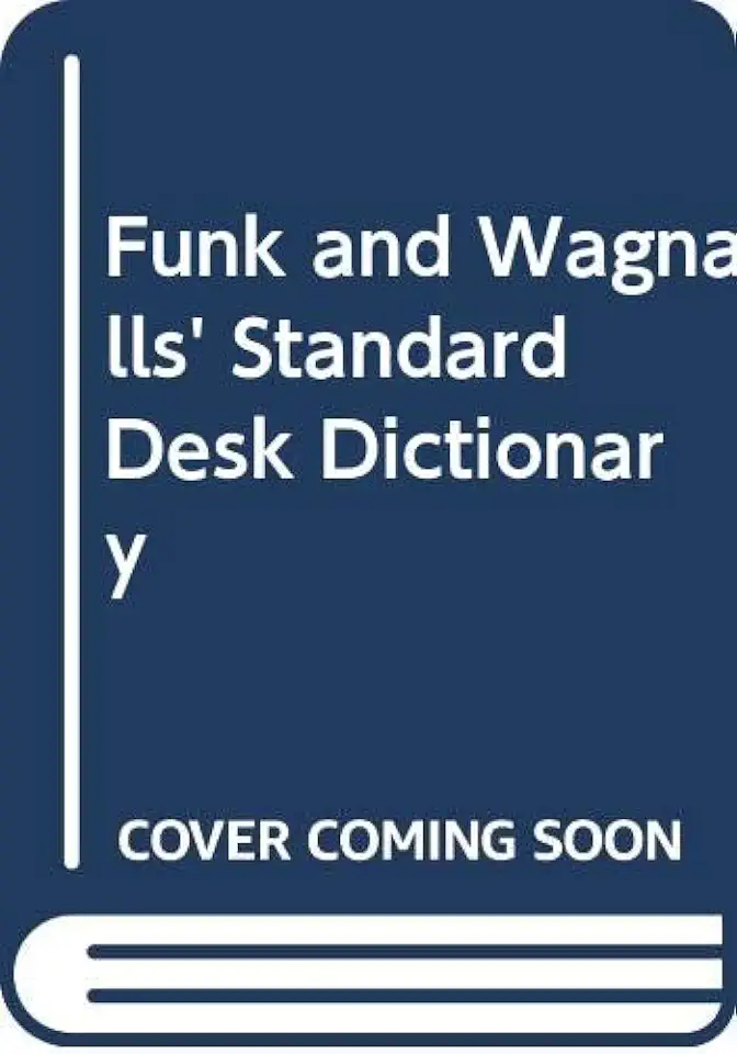 Standard Desk Dictionary - Funk & Wagnalls