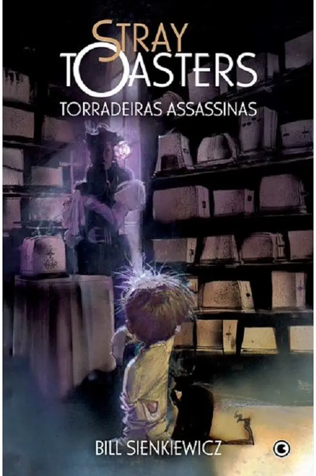 Capa do Livro Stray Toasters - Torradeiras Assassinas - Bill Sienkiewicz