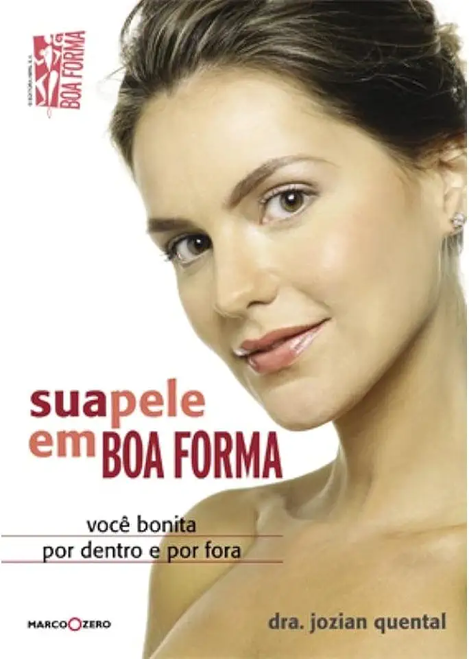 Capa do Livro Sua Pele Em Boa Forma - Jozian Quental