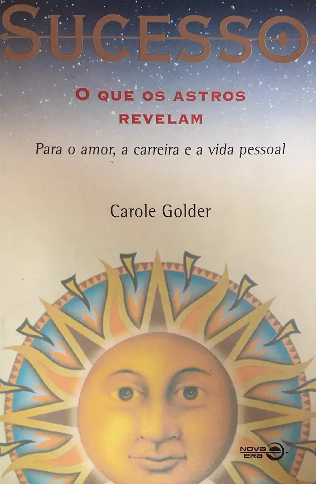 Capa do Livro Sucesso o Que os Astros Revelam - Carole Golder