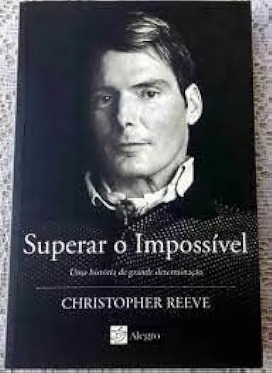 Capa do Livro Superar o Impossível - Christopher Reeve