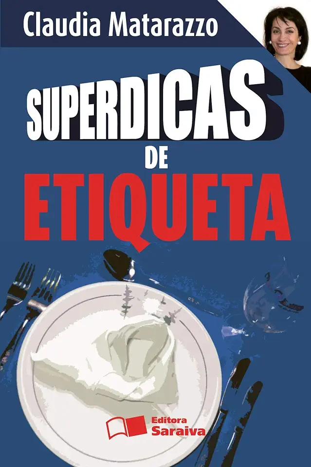 Capa do Livro Superdicas de Etiqueta - Claudia Matarazzo