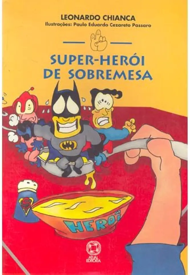 Capa do Livro Super-herói de Sobremesa - Leonardo Chianca