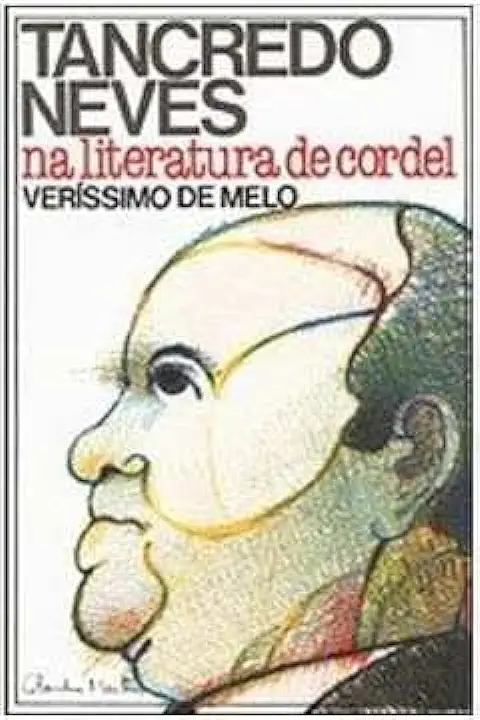 Capa do Livro Tancredo Neves na Literatura de Cordel - Veríssimo de Melo