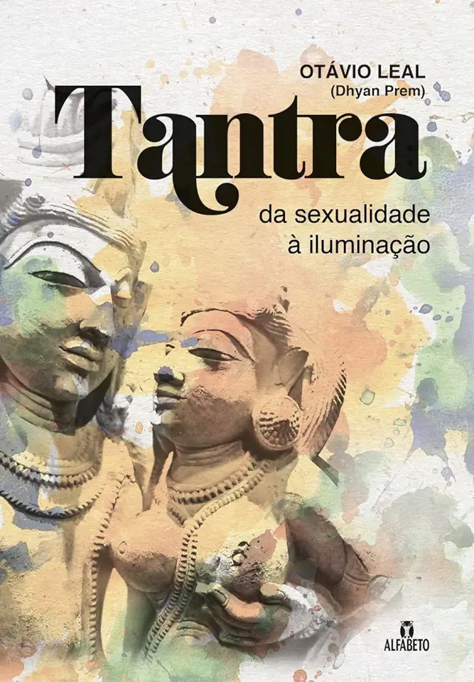 Capa do Livro Tantra: Da Sexualidade À Iluminação - Otávio Leal