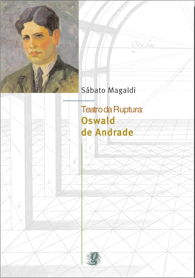 Capa do Livro Teatro da Ruptura: Oswald de Andrade - Sábato Magaldi