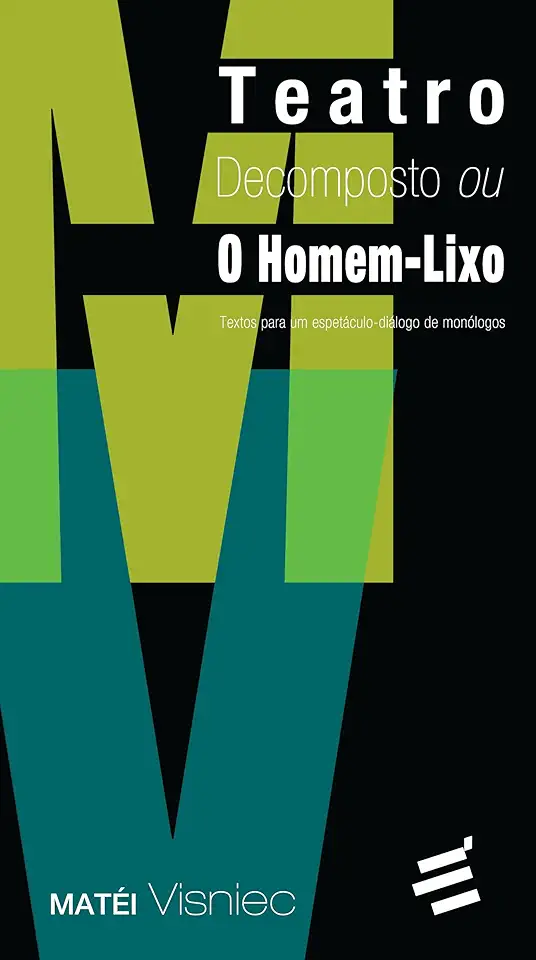 Capa do Livro TEATRO DECOMPOSTO OU HOMEM LIXO - VISNIEC, MATEI