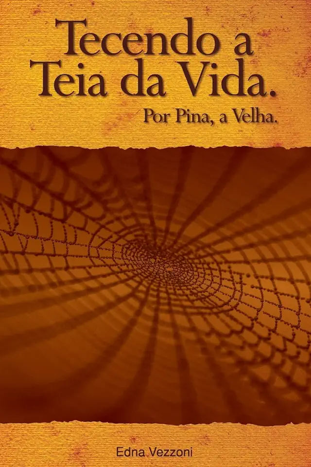 Capa do Livro Tecendo a Teia da Vida - Edna Vezzoni