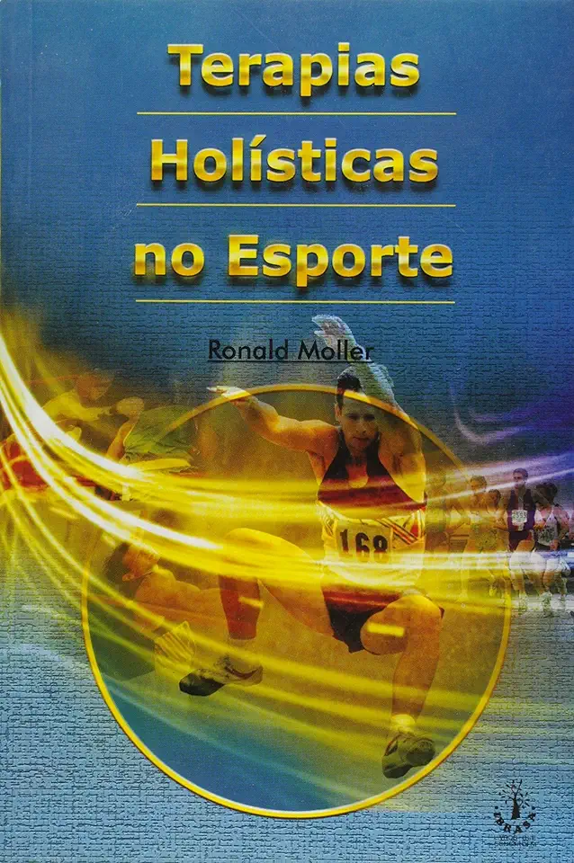 Capa do Livro Terapias Holísticas no Esporte - Ronald Moller