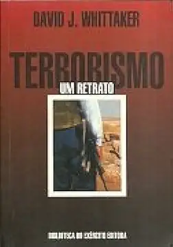 Capa do Livro Terrorismo: um Retrato - David J. Whittaker