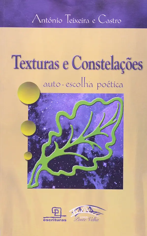 Capa do Livro Texturas e Constelações - Auto-escolha Poética - António Teixeira e Castro