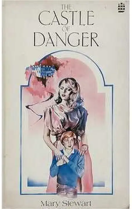 Capa do Livro The Castle of Danger - Mary Stewart