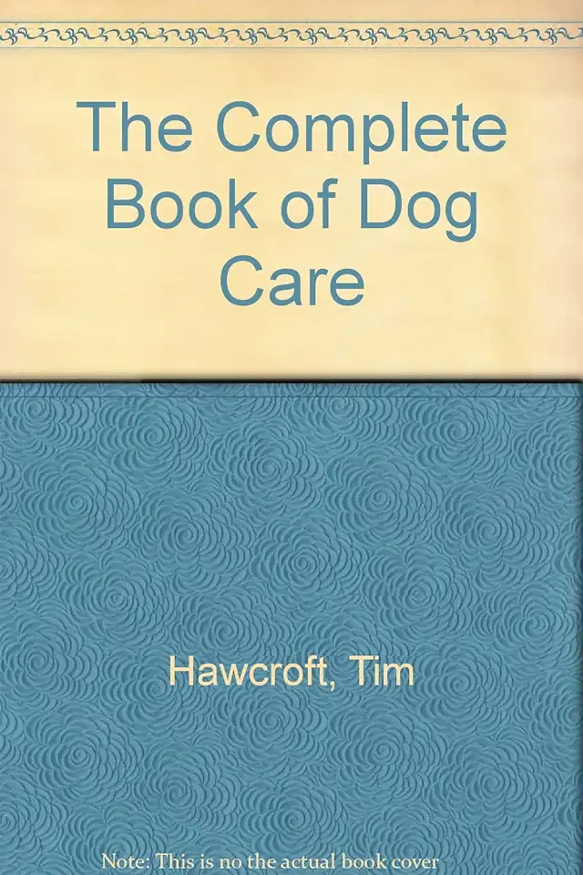 Capa do Livro The complete book of dog care - Tim Hawcroft