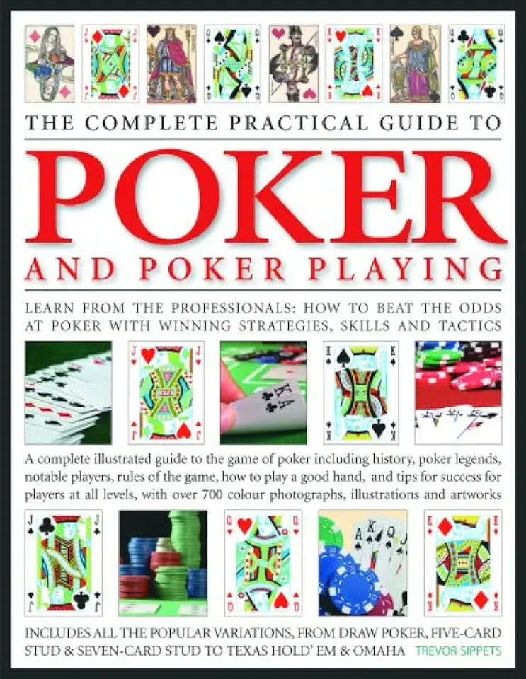 The Complete Practical Guide to Poker & Poker Playing - Trevor Sippets