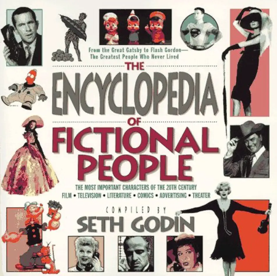 Capa do Livro The Encyclopedia Of Fictional Peaple - Seth Godin