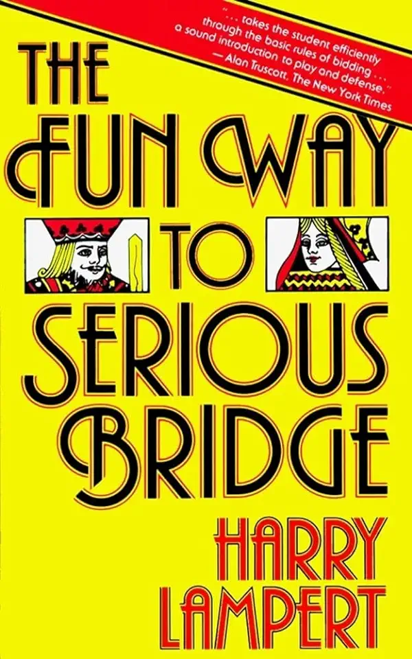 Capa do Livro The Fun Way to Serious Bridge - Harry Lampert