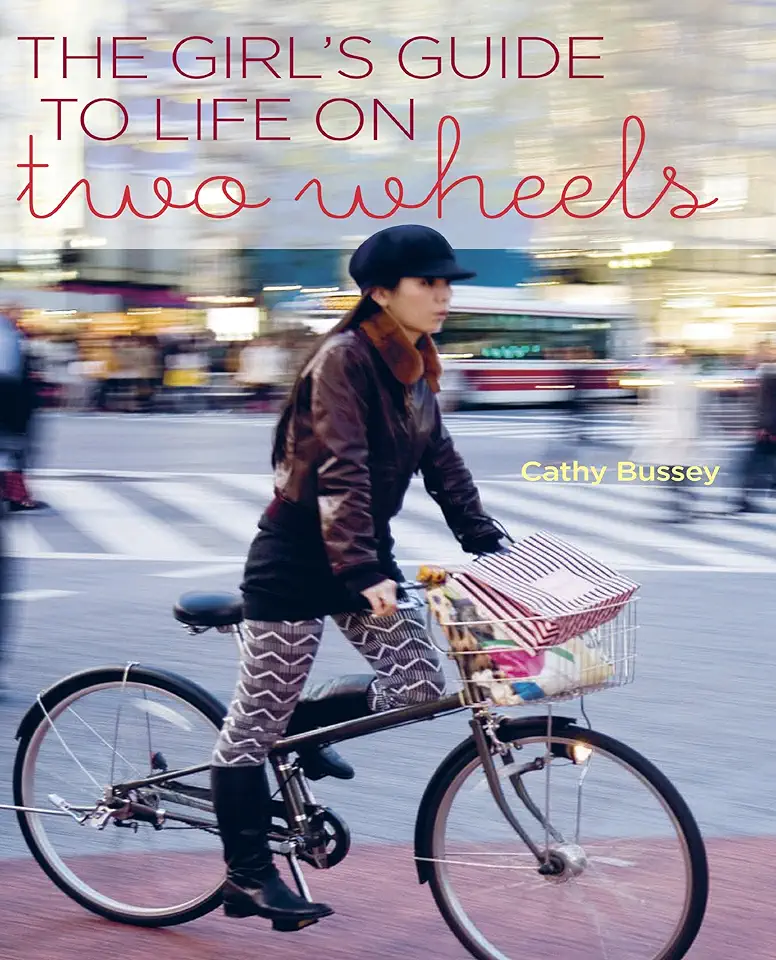 Capa do Livro The Girls Guide to Life on Two Wheels - Cathy Bussey