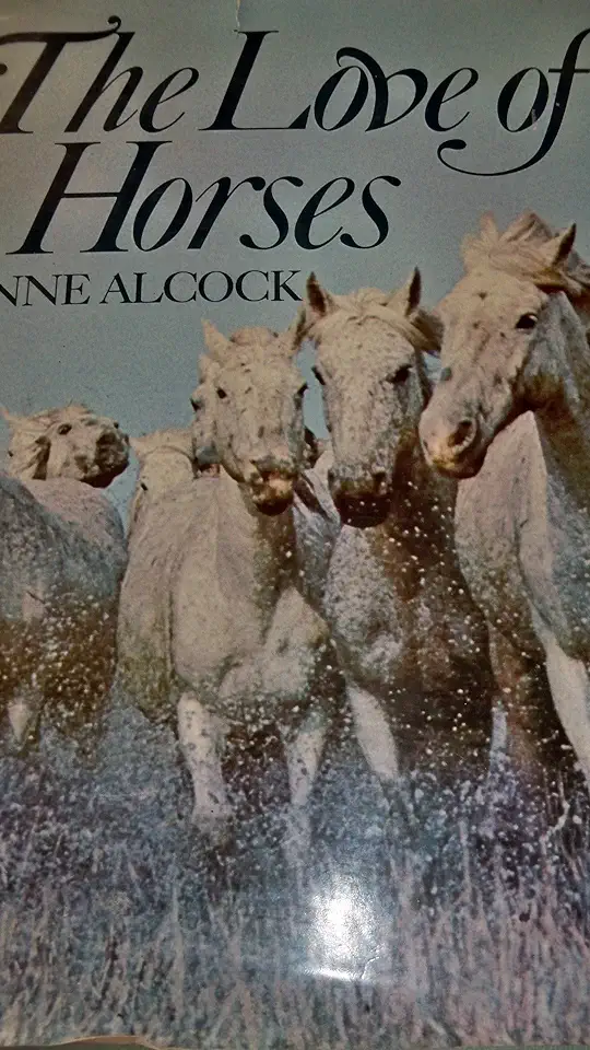 Capa do Livro The Love of Horses - Anne Alcock