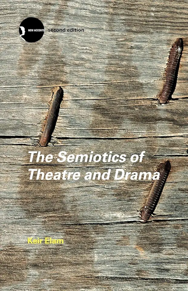 Capa do Livro The Semiotics of Theatre and Drama - Keir Elam