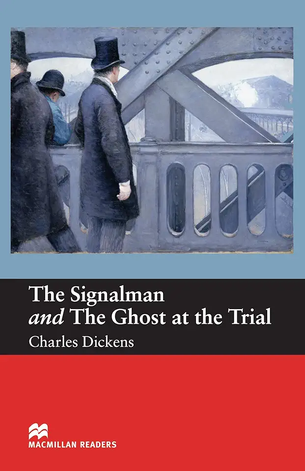 Capa do Livro The Signalman and the Ghost At the Trial - Charles Dickens