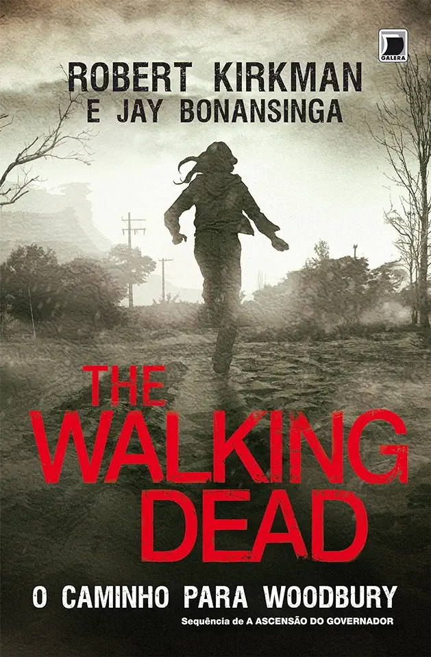 Capa do Livro The Walking Dead - o Caminho para Woodbury - Robert Kirkman e Jay Bonansinga