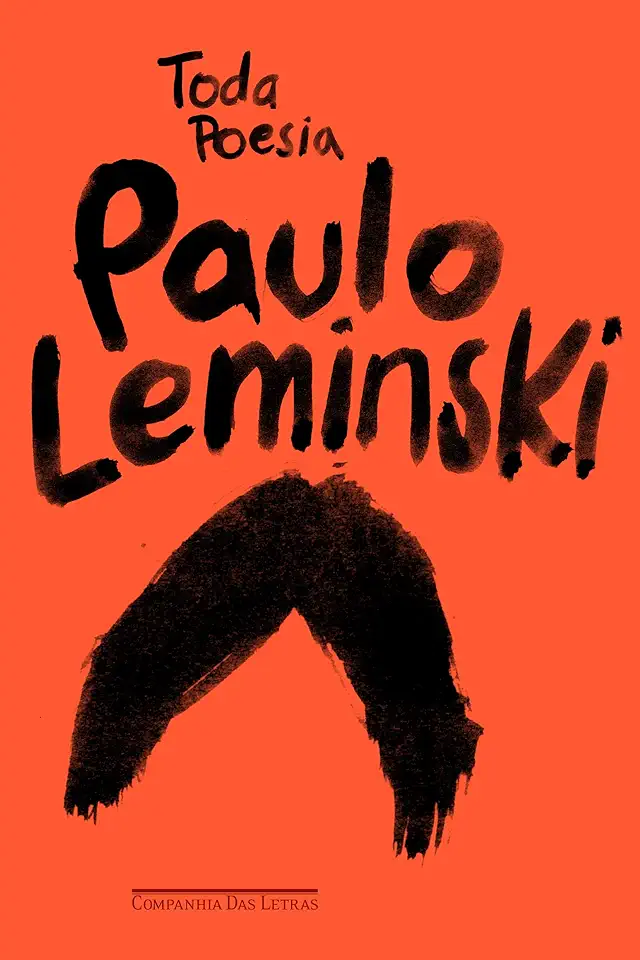 All Poetry - Paulo Leminski