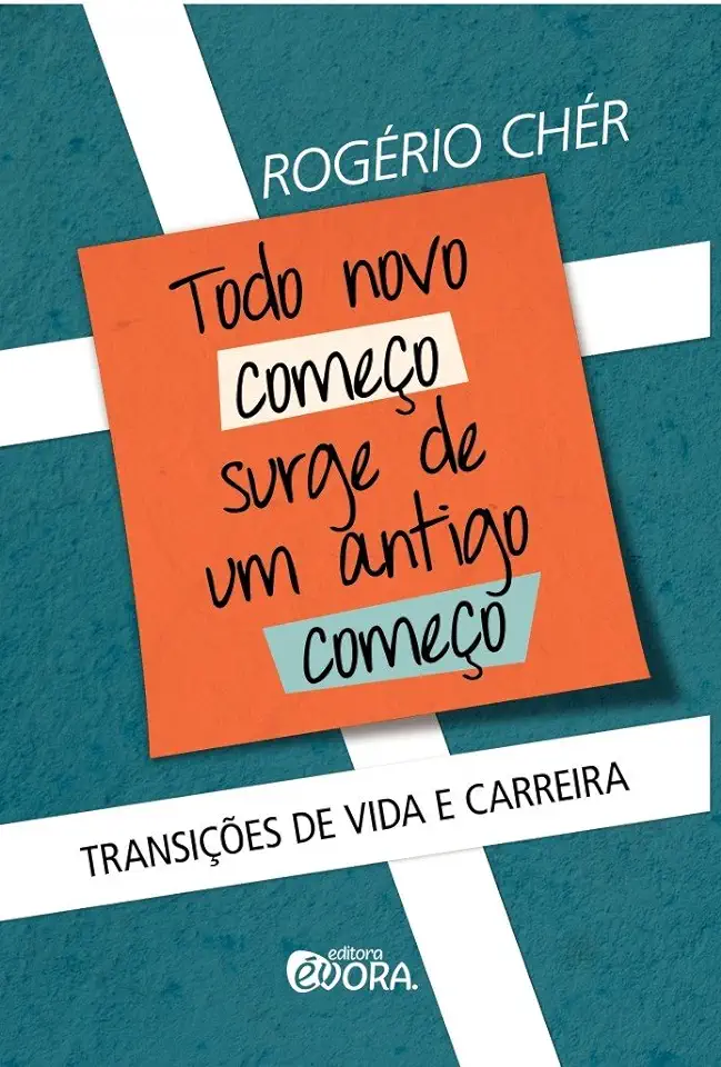 Capa do Livro Todo Novo Começo Surge de um Antigo Começo - Rogério Chér