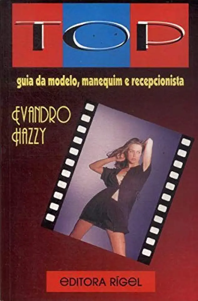 Capa do Livro Top Guia da Modelo, Manequim e Recepcionista - Evandro Hazzy