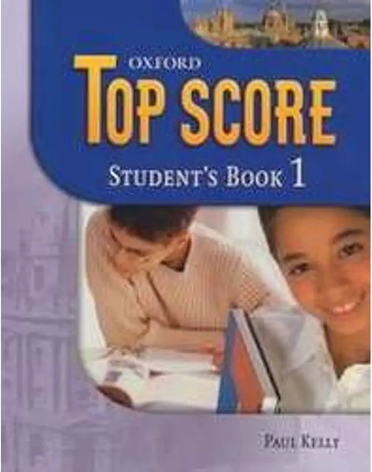 Top Score Students Book 1 - Paul Kelly